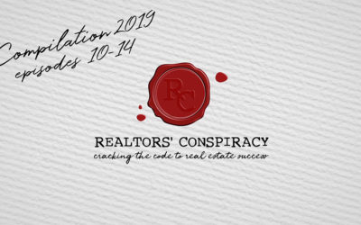 Realtors’ Conspiracy Podcast Episode 39: Compilation Video #1