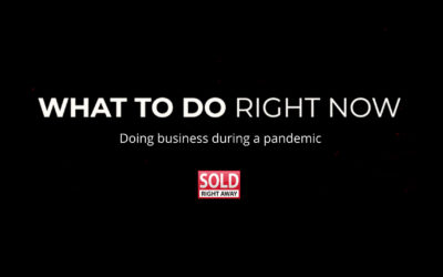 What To Do Right Now Series – Doing business during a pandemic