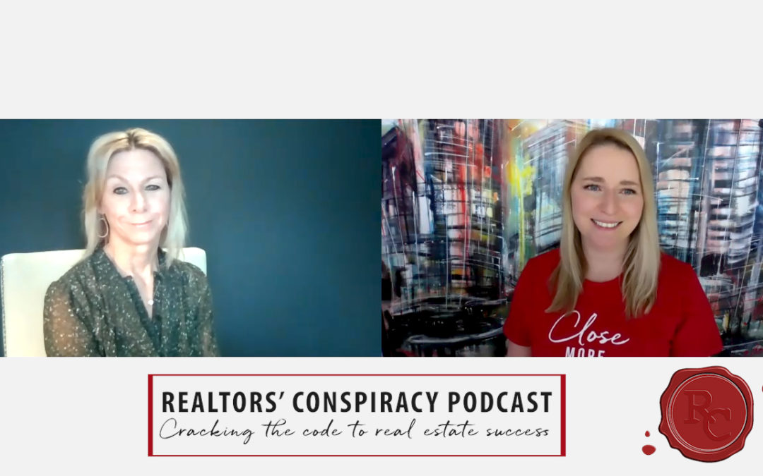 Realtors’ Conspiracy Podcast Episode 81 – A Shift In The Mindset That I Can Do It.