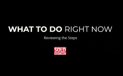 What To Do Right Now Series – Reviewing the Steps