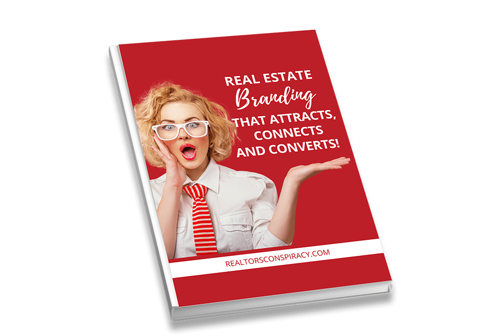 Real Estate Branding That Attracts, Connects and Converts!