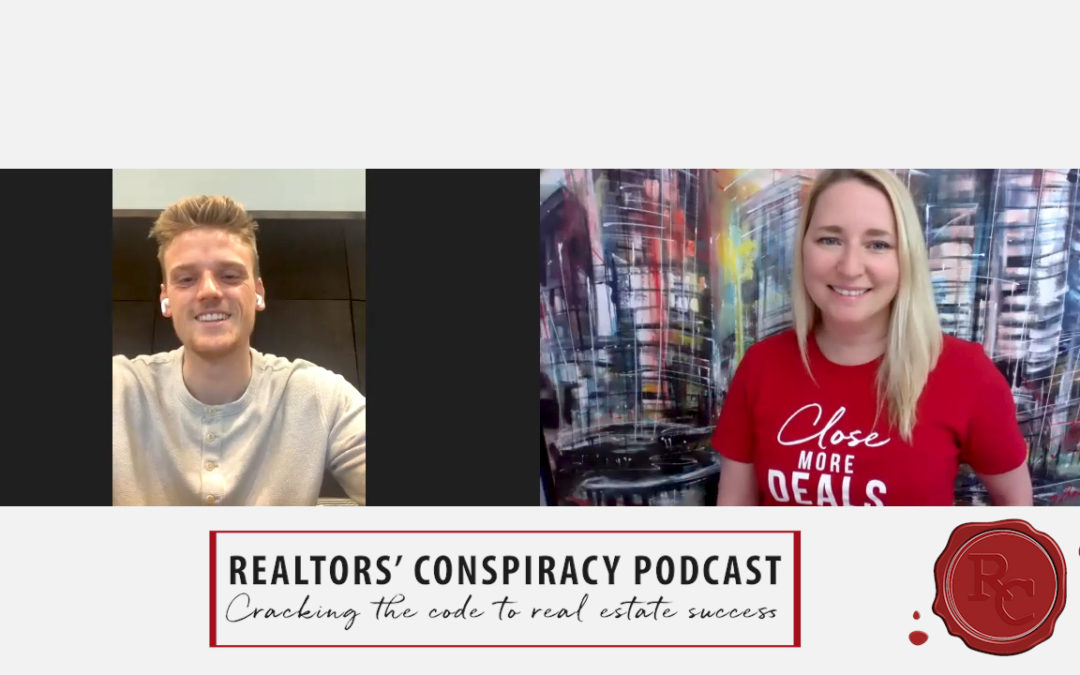 Realtors’ Conspiracy Podcast Episode 100 – Adapting, Getting Better & Working Harder Than Your Competition