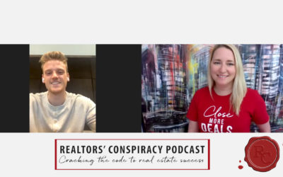 Realtors’ Conspiracy Podcast Episode 100 – Adapting, Getting Better & Working Harder Than Your Competition.