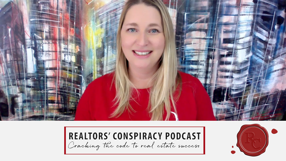 Realtors’ Conspiracy Podcast Episode 172 – Work Moms: Cracking the Code to Success