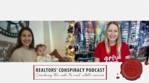 Realtors' Conspiracy Podcast Episode 177 - Work Moms: Re-connecting