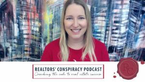 Realtors' Conspiracy Podcast Episode 182 - Best Advice: New Realtors