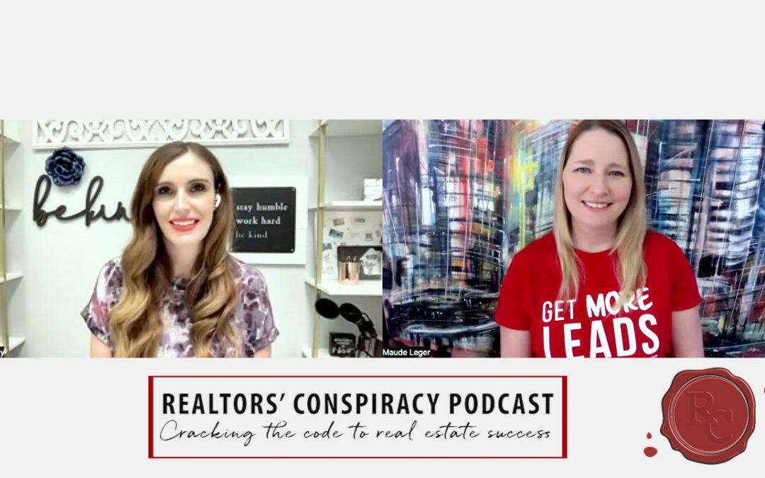 Realtors’ Conspiracy Podcast Episode 189 – Attracting Business & Fostering Connections