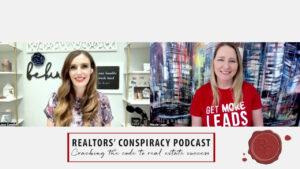 Realtors' Conspiracy Podcast Episode 189 - Attracting Business & Fostering Connections