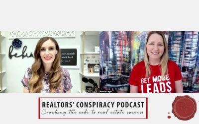 Realtors’ Conspiracy Podcast Episode 189 – Attracting Business & Fostering Connections