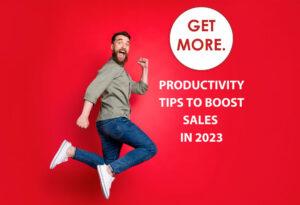 Top 8 Productivity Tips for Realtors to Boost Sales in 2023