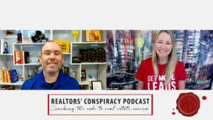 Realtors’ Conspiracy Podcast Episode 204 - Optimizing Your Ad Space