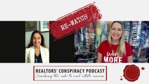 Realtors’ Conspiracy Podcast Episode 206 - Re-watch: Eye On The Prize & Positive Vibes