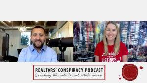 Realtor's Conspiracy Podcast Episode 214 - All About That Growth