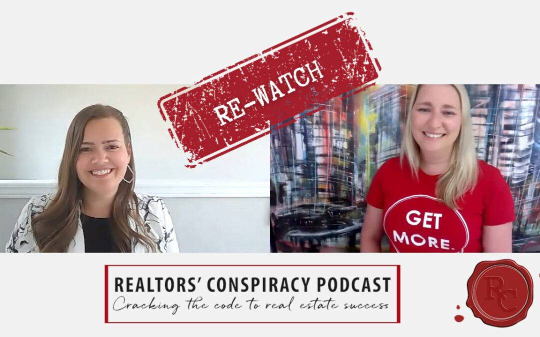 Realtors’ Conspiracy Podcast Episode 217 – Re-watch: Logic Is Going To Make You Think. Emotion Will Make You Act