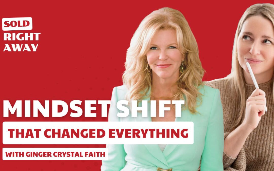 Too Burnt Out to Close? How Ginger Crystal Faith Rebuilt Her Real Estate Life Around Her Genius – Sold Right Away Podcast Episode 273